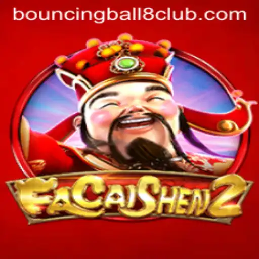 Exploring the Mystical World of FaCaiShen2 and the Adventure of BouncingBall8