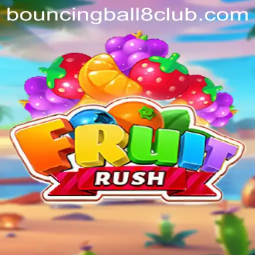Exploring FruitRush: A Dive into the Exciting World of BouncingBall8