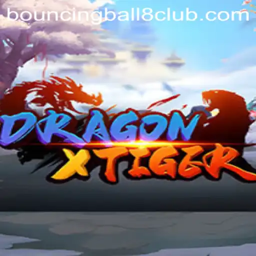 Unleashing the Fantasy Adventure of DragonXTiger: An In-Depth Look at BouncingBall8