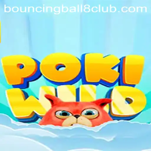 Exploring PokiWild: The Ultimate Gaming Experience with BouncingBall8